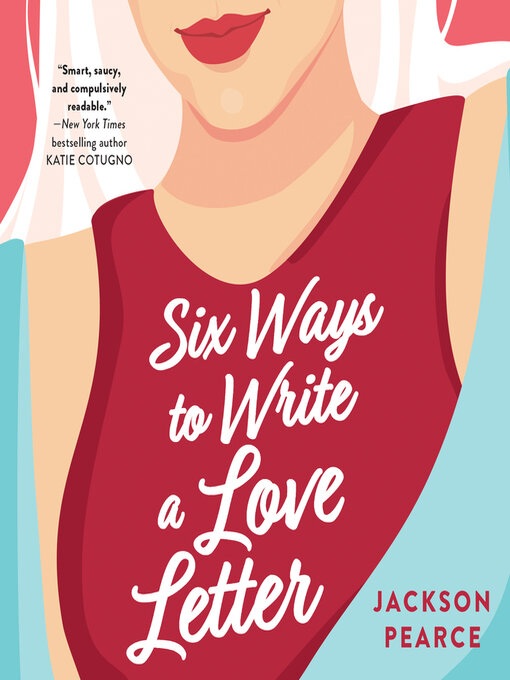 Title details for Six Ways to Write a Love Letter by Jackson Pearce - Wait list